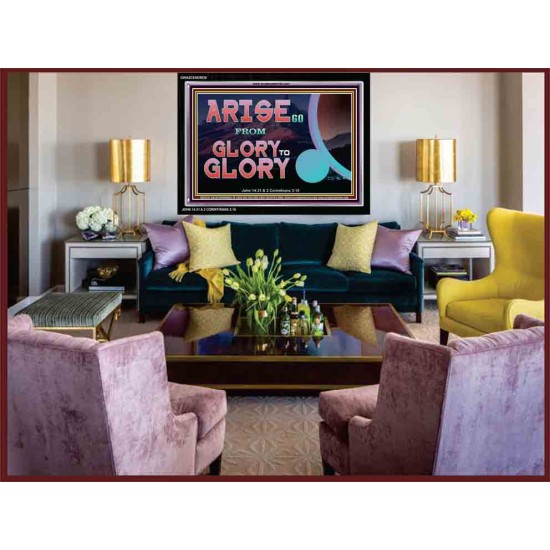 ARISE GO FROM GLORY TO GLORY   Inspirational Wall Art Wooden Frame   (GWASCEND9529)   