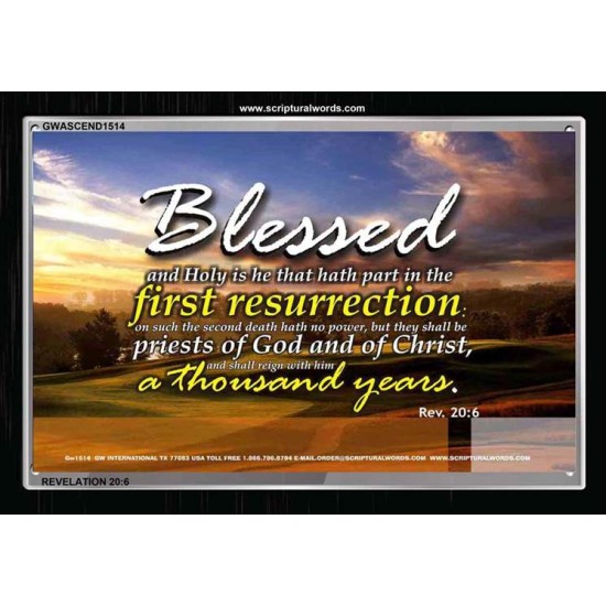 THE FIRST RESURRECTION   Inspirational Bible Verses Framed   (GWASCEND1514)   