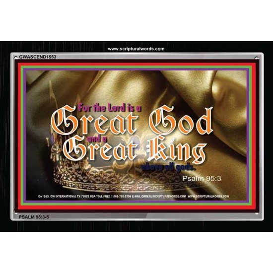 THE LORD IS A GREAT GOD   Frame Scripture Dcor   (GWASCEND1553)   