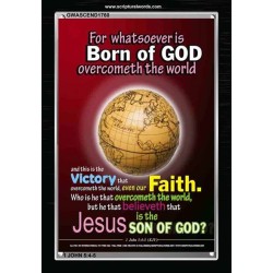 WHATSOEVER IS BORN OF GOD OVERCOMETH THE WORLD   Contemporary Christian Paintings Frame   (GWASCEND1760)   "25x33"