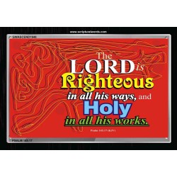 THE LORD IS RIGHTEOUS   Scriptural Portrait Frame   (GWASCEND1948)   