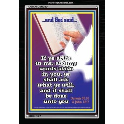 ABIDE IN ME AND YOUR NEEDS SHALL BE FULFILLED   Scripture Art Prints   (GWASCEND224)   