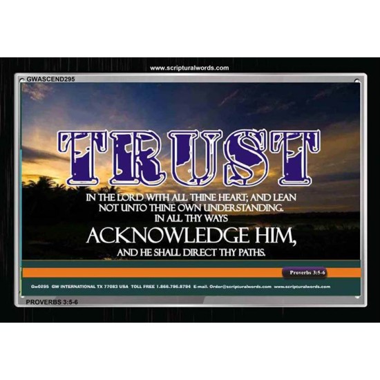 TRUST IN THE LORD   Modern Wall Art   (GWASCEND295)   