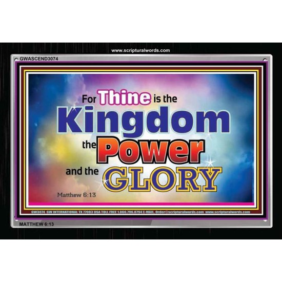 THINE IS THE KINGDOM   Frame Large Wall Art   (GWASCEND3074)   