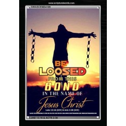 BE LOOSED FROM THIS BOND   Acrylic Glass Frame Scripture Art   (GWASCEND4109)   "25x33"