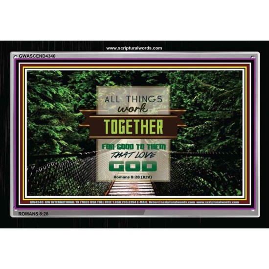 ALL THINGS WORK TOGETHER   Bible Verse Frame Art Prints   (GWASCEND4340)   
