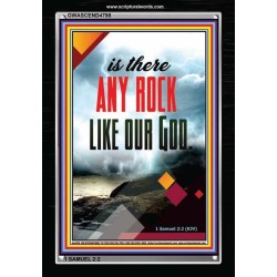 ANY ROCK LIKE OUR GOD   Framed Bible Verse Online   (GWASCEND4798)   