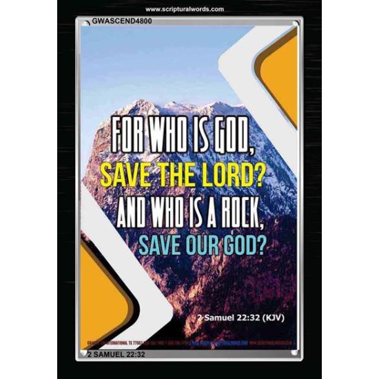 WHO IS A ROCK   Framed Bible Verses Online   (GWASCEND4800)   