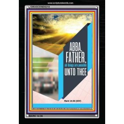 ABBA FATHER   Encouraging Bible Verse Framed   (GWASCEND5210)   