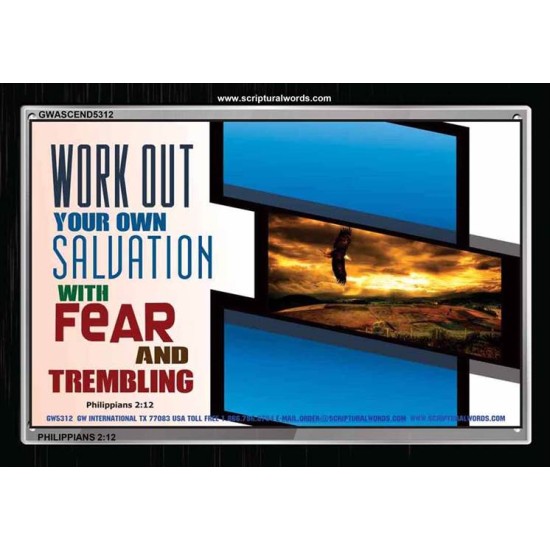 WORK OUT YOUR SALVATION   Biblical Art Acrylic Glass Frame   (GWASCEND5312)   