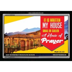 A HOUSE OF PRAYER   Scripture Art Prints   (GWASCEND5422)   