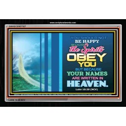 YOUR NAMES ARE WRITTEN IN HEAVEN   Christian Quote Framed   (GWASCEND7527)   "33x25"
