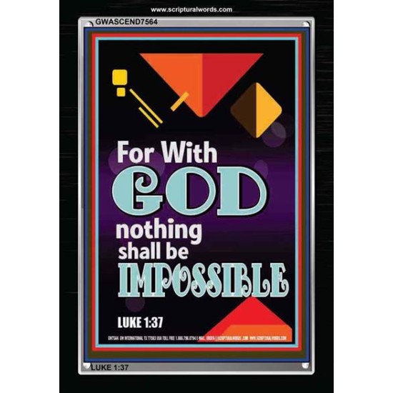 WITH GOD NOTHING SHALL BE IMPOSSIBLE   Frame Bible Verse   (GWASCEND7564)   