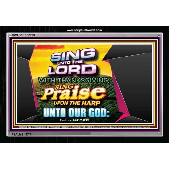 SING UNTO THE LORD   Frame Scripture Dcor   (GWASCEND7799)   