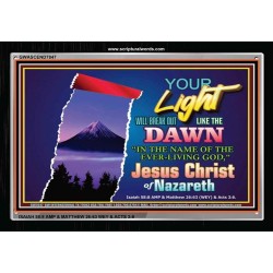 YOUR LIGHT WILL BREAK FORTH   Framed Bible Verse   (GWASCEND7847)   