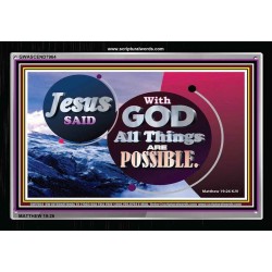 ALL THINGS ARE POSSIBLE   Large Frame   (GWASCEND7964)   