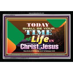 TIME OF LIFE IN CHRIST JESUS   Christian Frame Art   (GWASCEND8214)   