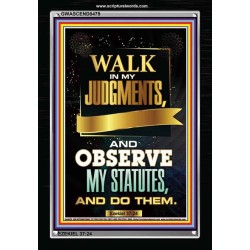 WALK IN MY JUDGEMENTS   Printable Bible Verse to Framed   (GWASCEND8479)   "25x33"