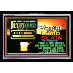 WORTHY IS THE LAMB   Encouraging Bible Verse Frame   (GWASCEND8636)   