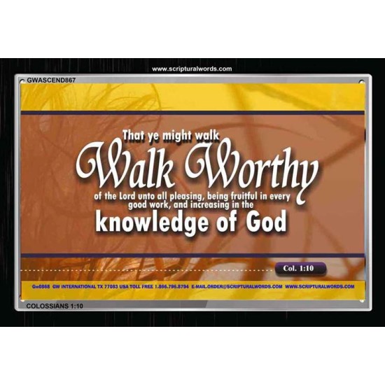 WALK WORTHY   Encouraging Bible Verses Framed   (GWASCEND867)   