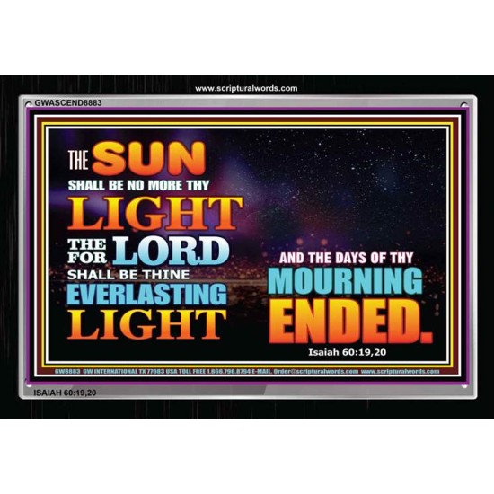 THE LORD THINE LIGHT   Biblical Art Acrylic Glass Frame   (GWASCEND8883)   