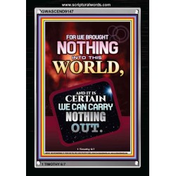 WE BROUGHT NOTHING TO THE WORLD   Frame Scriptures Dcor   (GWASCEND9147)   "25x33"