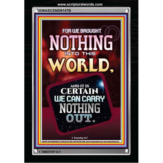 WE BROUGHT NOTHING TO THE WORLD   Framed Scriptural Dcor   (GWASCEND9147B)   