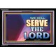 WE WILL SERVE THE LORD   Frame Bible Verse Art    (GWASCEND9302)   