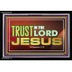TRUST IN THE LORD JESUS   Wall & Art Dcor   (GWASCEND9314B)   