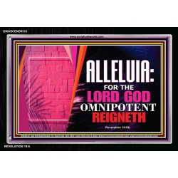 ALLELUIA THE LORD GOD OMNIPOTENT   Art & Wall Dcor   (GWASCEND9316)   