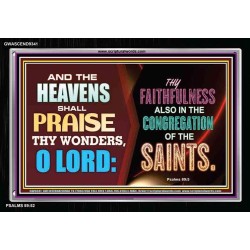 THE HEAVENS SHALL PRAISE THY WONDERS   Custom Framed Scriptural ArtWork   (GWASCEND9341)   