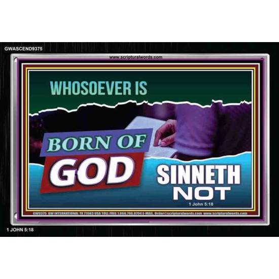 WHOSOEVER IS BORN OF GOD SINNETH NOT   Printable Bible Verses to Frame   (GWASCEND9375)   