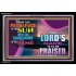 THE LORD'S NAME IS TO BE PRAISED   Frame Scriptural Dcor   (GWASCEND9418)   "33x25"