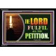 THE LORD FULFILL ALL THY PETITION   Christian Framed Wall Art   (GWASCEND9421)   