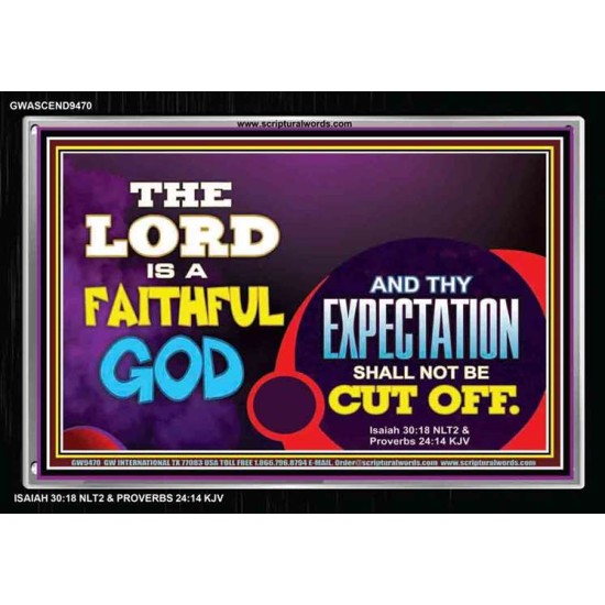 THE LORD IS A FAITHFUL GOD   Bible Verses Frame    (GWASCEND9470)   