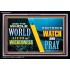 WATCH AND PRAY BRETHREN   Framed Interior Wall Decoration   (GWASCEND9516)   "33x25"