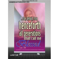 ALL GENERATIONS SHALL CALL ME BLESSED   Scripture Wooden Frame   (GWBREAKTHROUGH1265)   