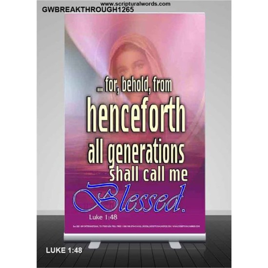 ALL GENERATIONS SHALL CALL ME BLESSED   Scripture Wooden Frame   (GWBREAKTHROUGH1265)   