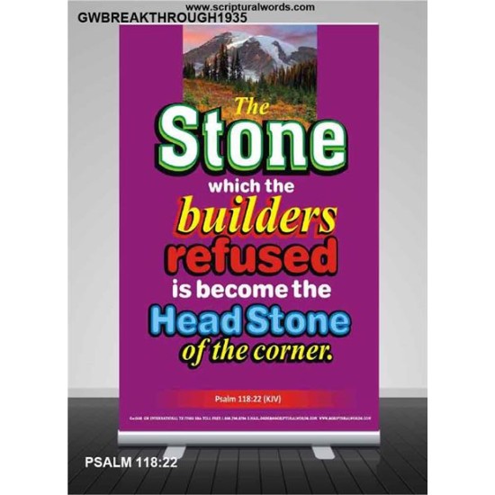 THE STONE WHICH THE BUILDERS REFUSED   Bible Verses Frame Online   (GWBREAKTHROUGH1935)   