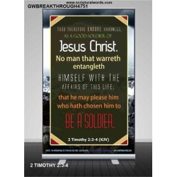 A GOOD SOLDIER OF JESUS CHRIST   Inspiration Frame   (GWBREAKTHROUGH4751)   