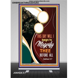 THIS DAY WILL I BEGIN TO MAGNIFY THEE   Framed Picture   (GWBREAKTHROUGH5293)   