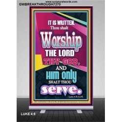 WORSHIP THE LORD THY GOD   Frame Scripture Décor   (GWBREAKTHROUGH7270)   