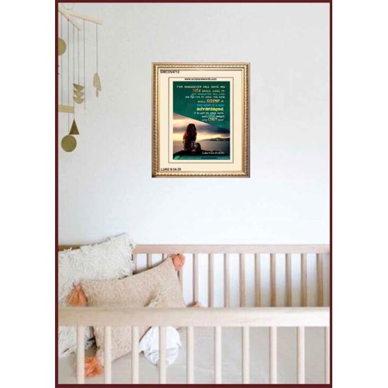 WHOSOEVER WILL SAVE HIS LIFE SHALL LOSE IT   Christian Artwork Acrylic Glass Frame   (GWCOV4712)   