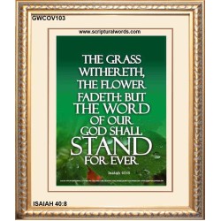 THE WORD OF GOD STAND FOREVER   Framed Scripture Art   (GWCOV103)   