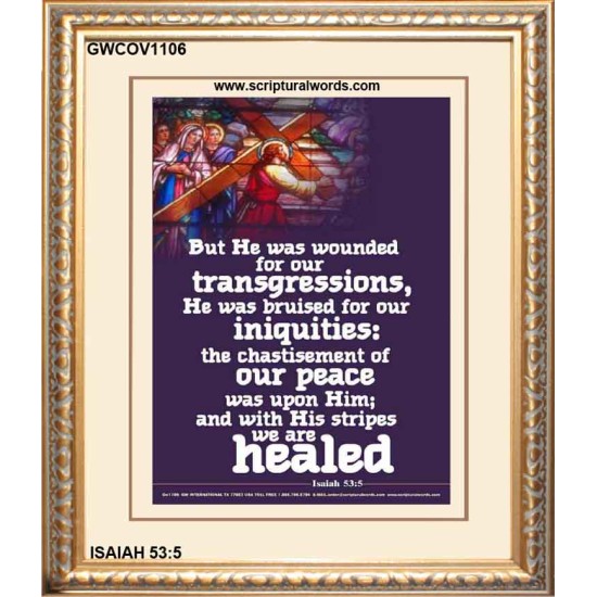 WOUNDED FOR OUR TRANSGRESSIONS   Inspiration Wall Art Frame   (GWCOV1106)   