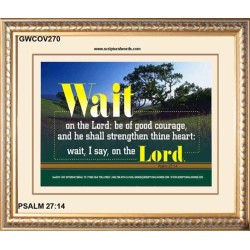 WAIT ON THE LORD   Contemporary Wall Decor   (GWCOV270)   "23X18"