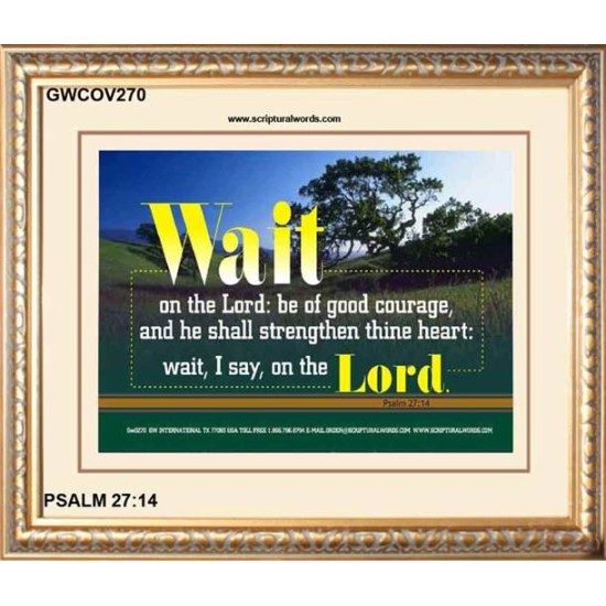 WAIT ON THE LORD   Contemporary Wall Decor   (GWCOV270)   