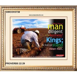 A MAN DILIGENT IN HIS BUSINESS   Bible Verses Framed for Home   (GWCOV3738)   "23X18"
