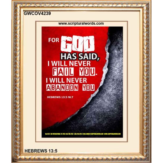 WILL NEVER FAIL YOU   Framed Scripture Dcor   (GWCOV4239)   