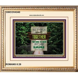 ALL THINGS WORK TOGETHER   Bible Verse Frame Art Prints   (GWCOV4340)   